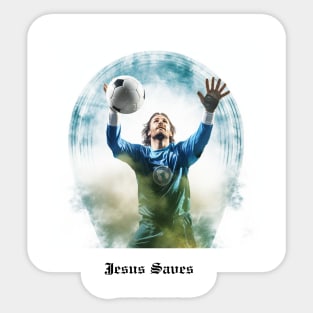 Jesus Saves (Goalkeeper) Sticker